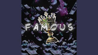 Famous [upl. by Aurea]