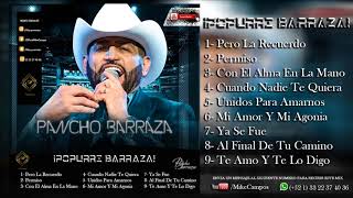 ¡Popurri Barraza  Pancho Barraza  MIX Pancho Barraza 2018 Mike Campos© [upl. by Naol]