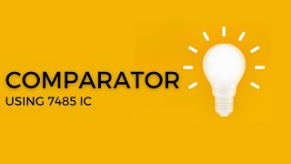 Comparator using 7485 IC [upl. by Ahseuqal83]