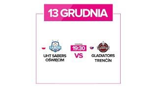 UHT Sabers Oświęcim  Gladiators Trencin [upl. by Konstanze]