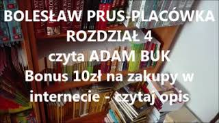 BOLESŁAW PRUS  PLACÓWKA Rozdział 4 Audiobook [upl. by Notsua593]