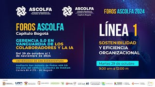 Sostenibilidad y eficiencia organizacional Ascolfa 2024 Dia 1 [upl. by Schindler]