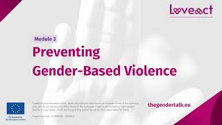 LOVE ACT  Module 3  Preventing genderbased violence  FR [upl. by Aivekal271]