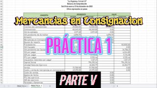 PRÁCTICA 1  MERCANCÍAS EN CONSIGNACIÓN  PARTE 5 [upl. by Elyc]