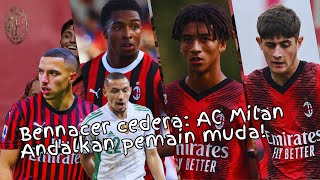 Tantangan Baru Fonseca Bennacer Cedera Milan Andalkan Talenta Muda [upl. by Leontyne]