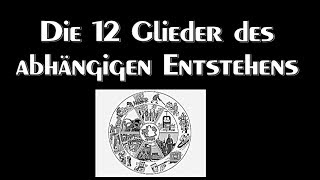 Die zwölf Glieder des bedingten Entstehens  Auszug aus BilderHörbuch Buddhismus für Anfänger [upl. by Audri]