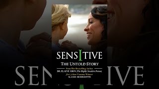 Sensitive The Untold Story [upl. by Aninahs]