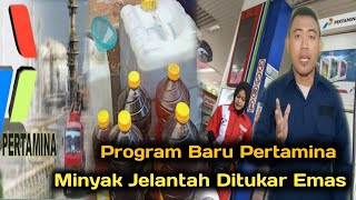 PROGRAM BARU PERTAMINA MINYAK JELANTAH DI DAPUR BISA DITUKAR JADI EMAS [upl. by Maxa]