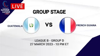 Guatemala vs French Guiana  CONCACAF Nations League 202223 [upl. by Woodring]