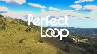 Perfect Loop [upl. by Sebastien]