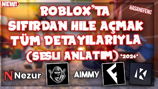 ROBLOX SIFIRDAN HİLE NASIL AÇILIR EXPLOİTSCRİPT  TÜM DETAYLARIYLA 2024 [upl. by Ross]