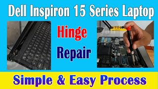 How To Repair The Hinges On Your Dell Inspiron 15 Series Laptop Easy Process [upl. by Llien]