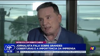 Entrevista exclusiva Roberto Cabrini aborda cobertura de tragédias e importância da imprensa [upl. by Ilagam]