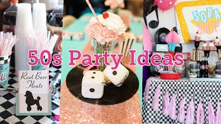 50s Party Ideas and Inspiration DIY l How To [upl. by Nesnah572]