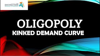 Kinked Demand Curve for an Oligopoly [upl. by Elletsirk]