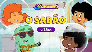 O SABÃO em LIBRAS  3PALAVRINHAS  VOLUME 1 [upl. by Luapleahcim]