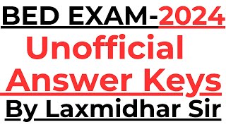 BED EXAM 2024 I UNOFFICIAL ANSWER KEYS I BED ARTS ANSWER KEYS 2024 I BED SCIENCE ANSWER KEYS 2024 [upl. by Einnus394]