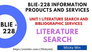 BLIE 228 UNIT 1 LITERATURE SEARCH And BIBLIOGRAPHIC SERVICES  Literature Search  Lecture  1 [upl. by Haerb744]