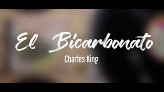 El Bicarbonato  Charles King [upl. by Huang935]