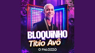 Bloquinho Titio Avô [upl. by Earesed75]