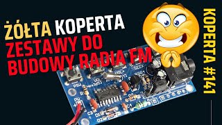 Zestaw DIY Radio FM  Żółta Koperta 141 [upl. by Nydia]