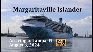 Margaritaville Islander arriving to Tampa FL August 6 2024 in 4K [upl. by Robinette]