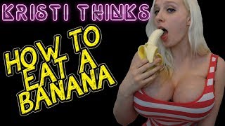 How To Eat A Banana [upl. by Neelhtakyram]