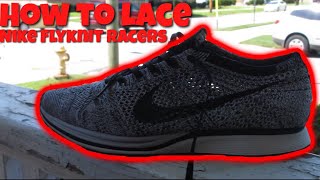 HOW TO LACE NIKE FLYKNIT RACERS [upl. by Dalila]