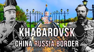 Khabarovsk Russian city on the Chinese border [upl. by Eelsel67]