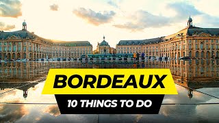 Top 10 Things to do in Bordeaux 2024  France Travel Guide [upl. by Lachish]