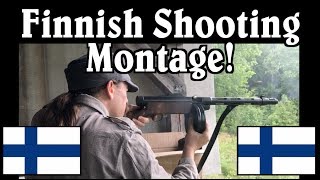 Finland Shooting Montage Maxims and Mosins and Suomis Oh My [upl. by Ahsieker]