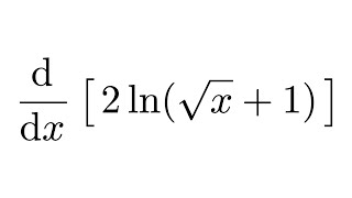 Derivative of 2lnsqrtx1 [upl. by Viridissa]