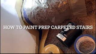 How to paint prep carpeted stairs Painters￼ tape the wall￼ [upl. by Tace]