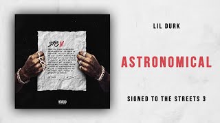 Lil Durk  Astronomical Signed to the Streets 3 [upl. by Pitchford]