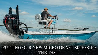 Putting Our New Micro Draft Skiff to the Test  Micro Draft Skiffs [upl. by Nylauqcaj577]