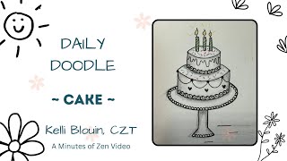 20 Minutes of Zen Daily Doodle Cake [upl. by Vance]