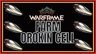 Warframe 2022 Farm Orokin Cell [upl. by Assennej520]