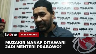 Muzakir Manaf Tanggapi Isu Dirinya Masuk Kabinet Prabowo  Kabar Petang tvOne [upl. by Cila]