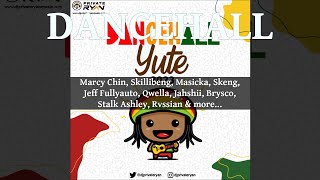 DJ Private Ryan  Dancehall Yute 2 Mix 2023 Ft Marcy Chin Skillibeng Masicka Skeng Qwella [upl. by Noramac138]