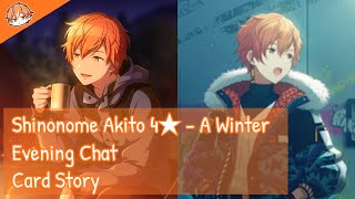 Project Sekai Shinonome Akito 4★  A Winter Evening Chat Card Story [upl. by Colyer]