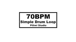 70 BPM  Drum Loop Simple Beat 鼓節奏音樂練習小幫手 [upl. by Walling116]