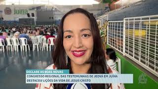 CONGRESSO REGIONAL DAS TESTEMUNHAS DE JEOVÃ EM JUÃNA DESTACOU LIÃ‡Ã•ES DA VIDA DE JESUS [upl. by Klos]