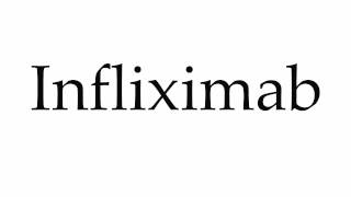 How to Pronounce Infliximab [upl. by Agrippina]