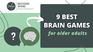 9 Best Brain Games for Older Adults [upl. by Etrem524]