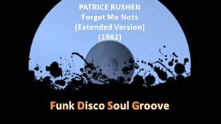 PATRICE RUSHEN  Forget Me Nots Extended Version 1982 [upl. by Atiuqnahs44]