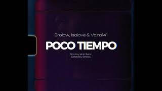 Brolow Isalove amp Vajra141  Poco Tiempo [upl. by Christmas]