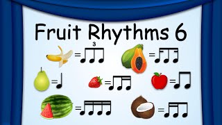 Fruit Rhythms 6  Music Rhythms  Green Beans Music [upl. by Ergener]