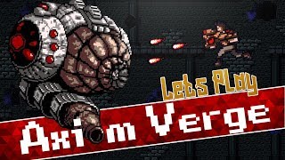 Lets Play Axiom Verge  Part one [upl. by Brocklin988]