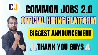 BIGGEST ANNOUNCEMENT  OFFICIAL HIRING PLATFORM  COMMON JOBS 20 [upl. by Grefer422]