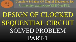 Lec107 Solved Problem of Clock Sequential Circuit Part 1  DE or STLD  R K Classes  Hindi [upl. by Kalvn417]